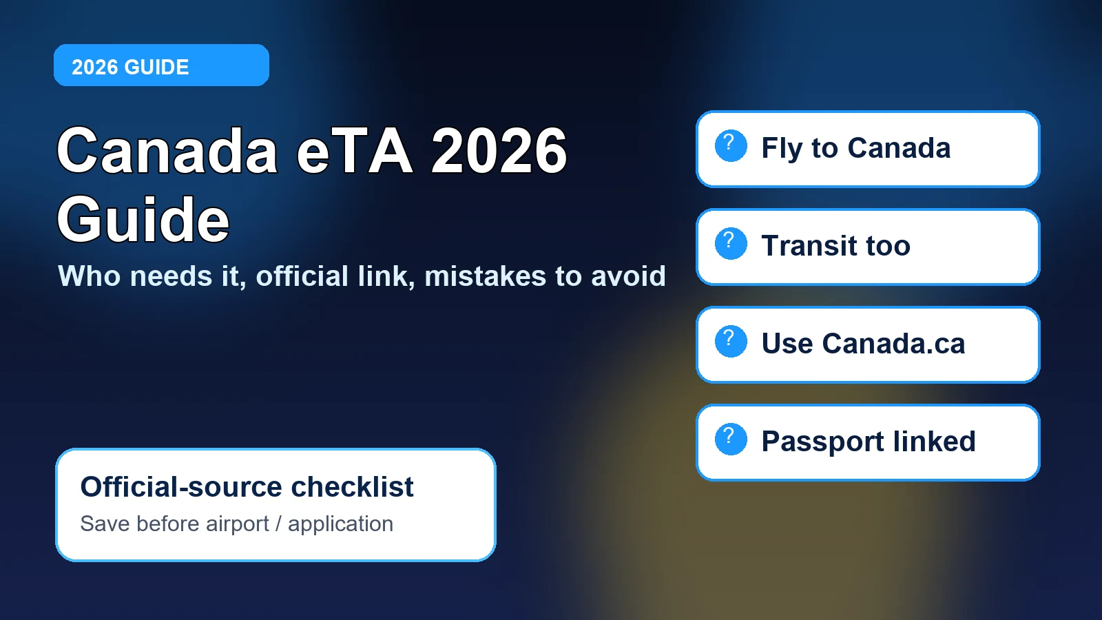 Editorial image for Canada eTA 2026: Who needs it, how to apply and mistakes to avoid